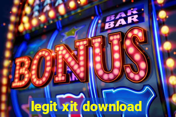 legit xit download